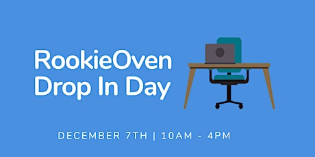 RookieOven Drop In Day - December primary image