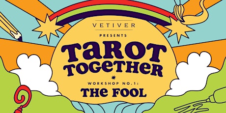 Vetiver presents TAROT TOGETHER