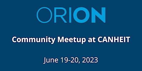 ORION Community Meetup at CANHEIT primary image
