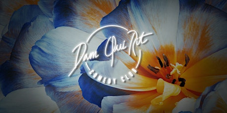 Dam Qui Rit Comedy Club - French night #15