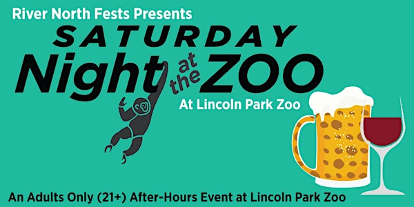 Saturday Night at the Zoo - An Adults Only  Evening at Lincoln Park Zoo