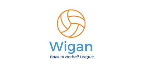 Primaire afbeelding van Wigan Back to Netball League: June-October2023