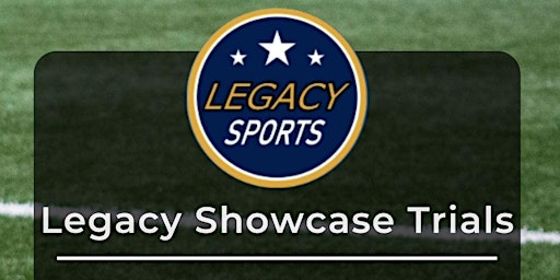 Legacy Showcase Academy Trials primary image