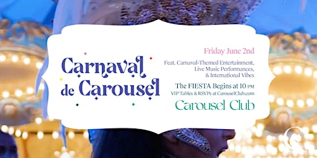 Carnaval de Carousel - Friday Night at Carousel Club
