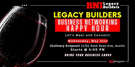 Legacy Builders: Business Networking Happy Hour