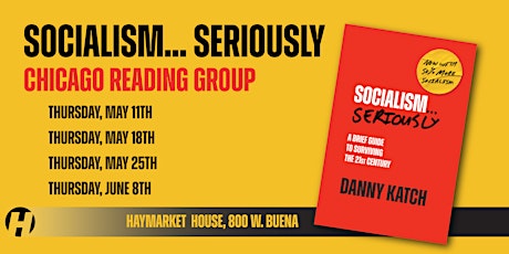 Socialism…Seriously: Chicago Reading Group Discussion