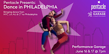 Pentacle Presents: Dance in Philadelphia