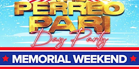 THE PERREO PARI Day Party! THIS Sunday 3-10pm @THE MIDWAY SF | MEMORIALWKND