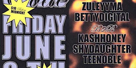 GIRL CODE w/ Zuleyma, Teenoble, Shy Daughter, Betty Digital + Kash Honey