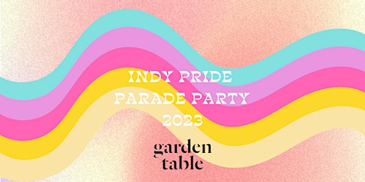 Hauptbild für Indy Pride Parade Party 2023