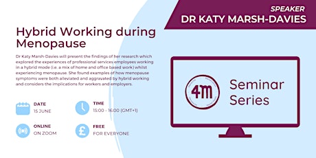 4M Seminar Series: Hybrid Working during Menopause by Dr Katy Marsh-Davies