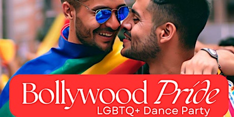Bollywood Pride! LGBTQ+ Dance Party