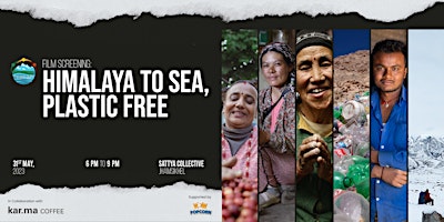 Imagen principal de Film Screening : Himalaya to Sea, Plastic Free
