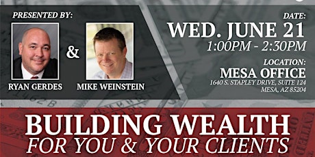 Building Wealth for You & Your Clients