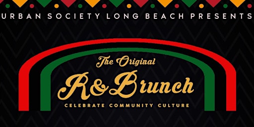 R&Brunch presented by Urban Society Long Beach