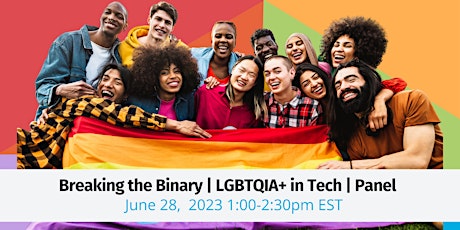 Breaking the Binary | LGBTQIA+ Representation in Tech | Panel