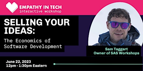 Selling Your Ideas: The Economics of Software Development with Sam Taggart