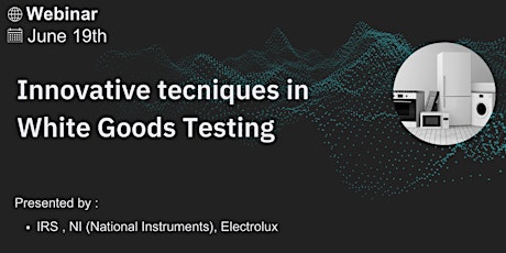 Innovative Techniques in White Goods Testing