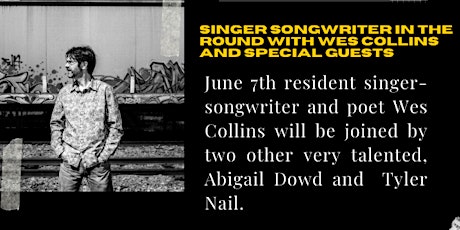 Singer Songwriter in The Round With Wes Collins and Special Guests