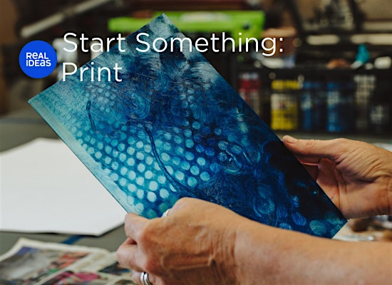 Start Something: Print -  Session 6