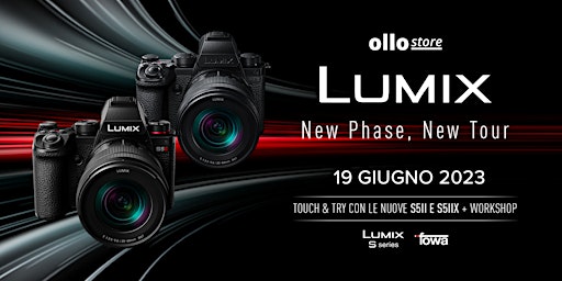 Immagine principale di Lumix Tour @OlloStore | Touch & Try + Workshop con le nuove S5 II e S5 IIX 