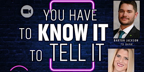 You Need to KNOW IT to TELL IT: Who, What, When & How of Telling Your Story