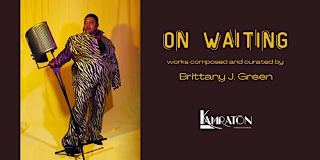 on waiting: works composed and curated by Brittany J. Green  primärbild