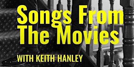 Songs From The Movies With Keith Hanley