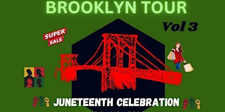 Brooklyn Tour Pop Up Shop (Juneteenth Edition) Volume 3 Event!