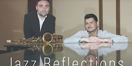 Jazz Reflections. Dúo Piano- Saxofón + Pincha e cata nos xardíns da adega