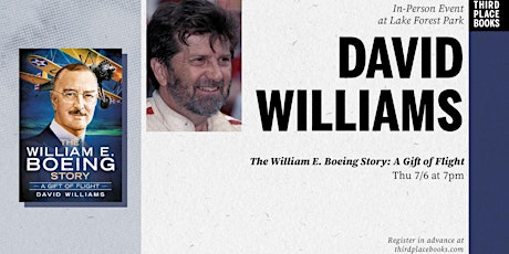 David Williams presents 'The William E. Boeing Story: A Gift of Flight'