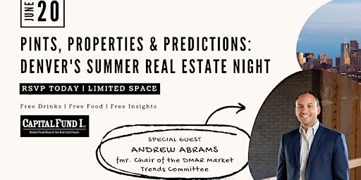 Hauptbild für Pints, Properties & Predictions: Denver's Summer Real Estate Night