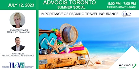 Advocis Toronto: Summer Social - The Importance of Packing Travel Insurance
