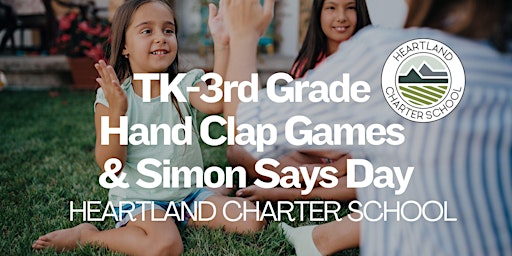 Primaire afbeelding van TK-3rd Grade Hand Clap Games and Simon Says Day-Heartland Charter School