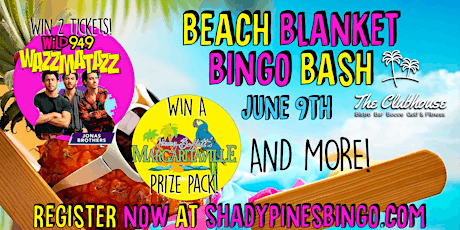 Beach Blanket Bingo Bash at The Clubhouse Bistro & Bar!