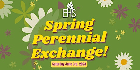 EHS Spring Perennial Exchange 2023