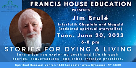 IN-PERSON TICKETS  - Jim Brulé, Stories for Dying & Living