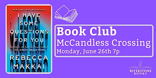 McCandless June Book Club - I Have Some Questions for You