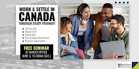 [Free Seminar in Makati] Migrate, Work, Study in Canada!