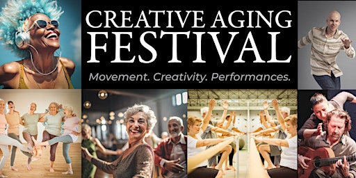 Creative Aging Festival primary image