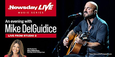 Newsday Live Music Series Featuring Mike DelGuidice primary image