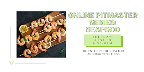 Online Pitmaster Series: Seafood