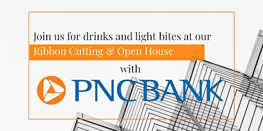 PNC Bank Ribbon Cutting & Open House primary image
