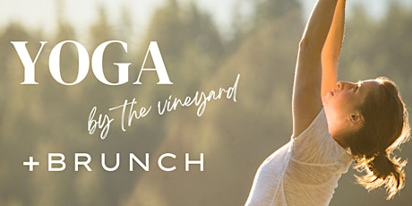 Yoga by the Vineyard + Brunch Food Truck