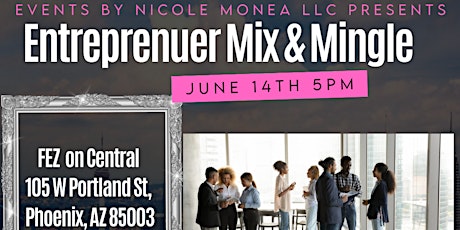 Entrepreneur Mix &  Mingle