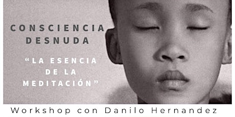 Imagen principal de CONSCIENCIA DESNUDA con Danilo Hernandez