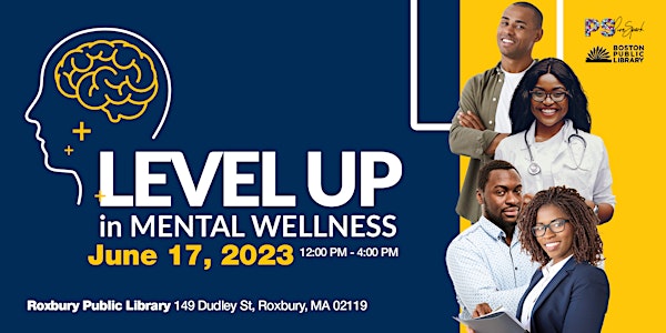 "Level up in Mental Health" A Black Career and College Fair for Mental Heal