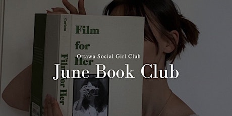 Ottawa Social Girl Club: June Book Club