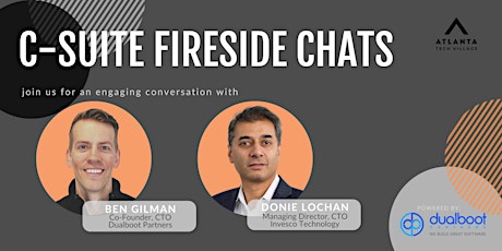 C-Suite Fireside Chats: A Conversation with Donie Lochan and Ben Gilman