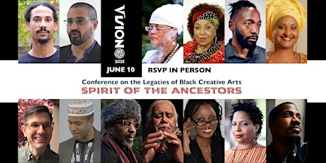 In-Person: On the Legacies of Black Creative Arts / Spirit of the Ancestors